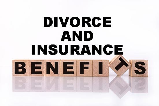 Divorce and Insurance Benefits